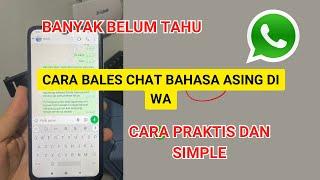 Cara bales chat bahasa asing di wa