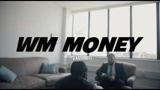 MSL - WM Money  Music Video