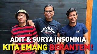 ADIT DAN SURYA INSOMNIA SETELAH SEKIAN LAMA AKHIRNYA RUJUK JUGA