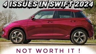 4 Issues in Swift 2024 New Model - Worth It?  New Swift 2024 Model  Maruti Swift 2024 New Model