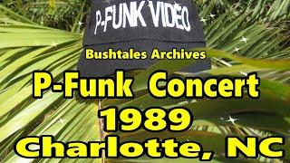 P-Funk @ Charlotte NC 1989