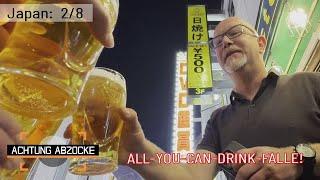 AUFGEPASST in Tokio  Nicht in die All-you-can-drink-Falle tappen  Achtung Abzocke