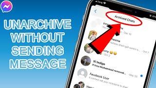 UPDATED* How To Unarchive Messages on Messenger Without Sending a Message in iPhone