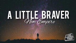 New Empire - A Little Braver Uncontrollably Fond OST Lyrics  Lyric Video