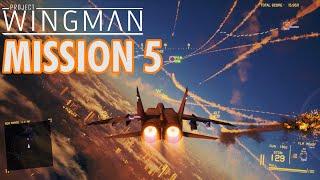 Project Wingman Playthrough  Mission 5 Sirens of Defeat