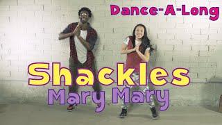 Shackles Praise You  Mary Mary  Dance-A-Long with Lyrics