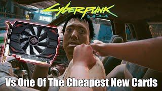 The RX 550 Vs Cyberpunk 2077 - Can One of The Cheapest GPUs Handle It?