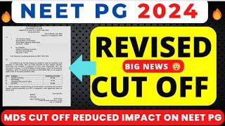 NEET PG 2024 REVISED CUT OFF  PERCENTILE REDUCED  COUNSELLING DATE SCHEDULE  LATEST NEWS