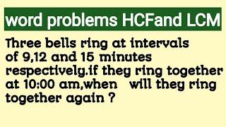 Three bells ring at intervals of 912&15 minutes respectively.if they ring together at1000 amwhen