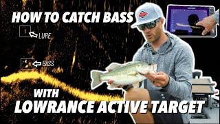 How to Catch Bass with Lowrance Active Target