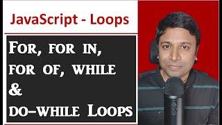 JavaScript  - for  for in for of while and do while loops - Demo