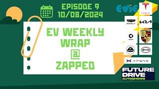 The EV Weekly Wrap - Australia - Episode 9 - 10th August 2024