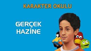 Gerçek Hazine - Karakter Okulu #karakterokulu