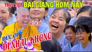 Bài Giảng Thích Nhuận Đức - NHỮNG CÂU CHUYỆN VỀ VÔ THƯỜNG Cười Không Ngớt Khi Nghe Pháp Thoại Này