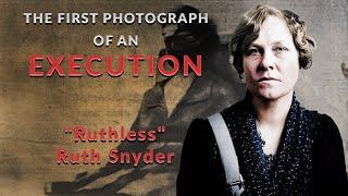Ruthless Ruth Snyder - The First Photograph of an Execution by Electric Chair
