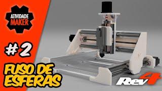 CNC Router Revolution 4 - Fuso de Esferas #2