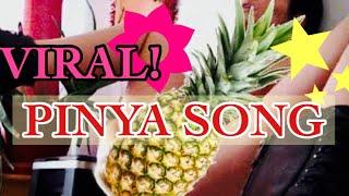 Viral Pinya Girl Song - Pineapple Girl Song
