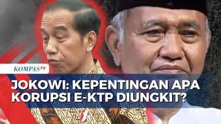 Presiden Jokowi soal Kasus Korupsi E-KTP Diungkit Kepentingan Apa?