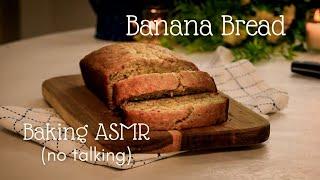 ASMR Baking  My Favorite Banana Bread no talking