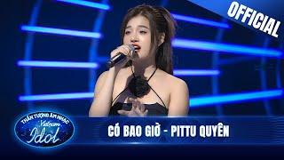 CÓ BAO GIỜ - Pittu Quyên  Vietnam Idol 2023