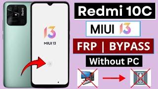 Redmi 10c Frp Bypass Miui 13 Without PC  All Xiaomi Redmi Miui 13 Google Account Bypass