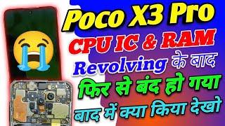 Poco X3 Pro CPU IC Revolving Ke Bad Fir Se Band Ho Gaya 