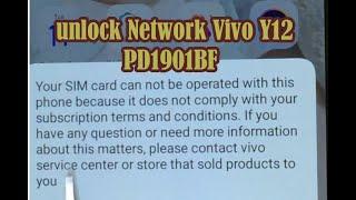 Method How to unlock Network Vivo Y12y15y17 Here vivo Y12 PD1901BF