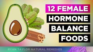 12 Foods That Prevent Hormonal Imbalance in Women