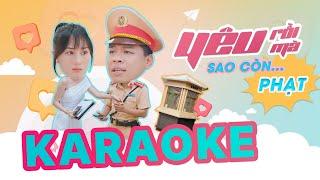 KARAOKE YÊU RỒI MÀ SAO CÒN... PHẠT  TRUNG RUỒI - BEAT CHUẨN