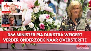 D66-minister Pia Dijkstra weigert verder onderzoek naar oversterfte. Update Dr Eline van den Broek