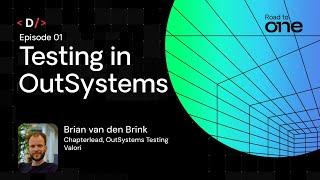 Road to ONE Testing in OutSystems  ONE Conference