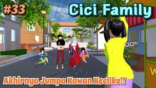 CICI FAMILY  Akhirnya Jumpa Kawan Kecilku  #33  SAKURA SCHOOL SIMULATOR