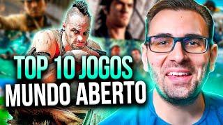 Top 10 Jogos de MUNDO ABERTO ou quase Que Você PRECISA JOGAR