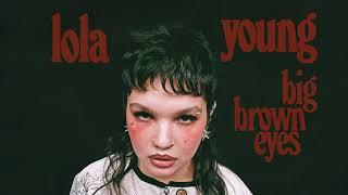 Lola Young - Big Brown Eyes