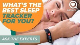Whats The Best Sleep Tracker For You?  Ask The Experts  Sharecare