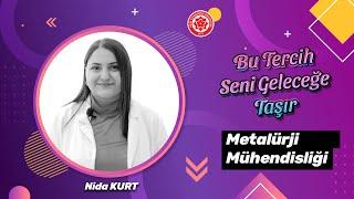 #BuTercihSeniGeleceğeTaşır - Metalürji Mühendisliği