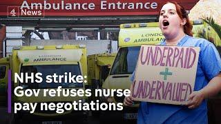 NHS strike Ministers refuse to negotiate nurses’ pay