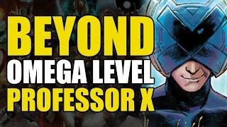 Beyond Omega Level Professor X  Comics Explained