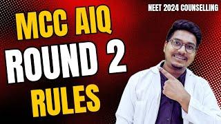 AiQ Round 2 Rules Upgradation Resignation  Dr Counsellor Neet