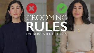 Grooming Rules EVERYONE Should Learn