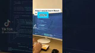 how i would learn react js if i could start over