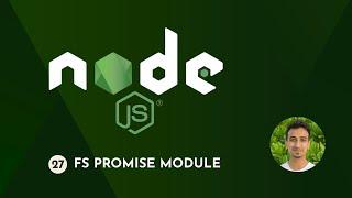 Node.js Tutorial - 27 - fs Promise Module