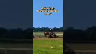 balap kuda tabrakan beruntun crash  #shorts #short #shortvideo #viral #trending