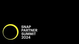 Watch the 2024 Snap Partner Summit LIVE