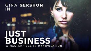 Just Business 2008  Full Drama Thriller Movie - Gina Gershon Jonathan Watton