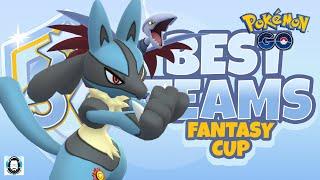 TOP TEAMS IN THE FANTASY CUP  Pokemon GO Battle League PvP