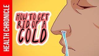 How To Get Rid Of A COLD FAST Remedies That Actually WORK