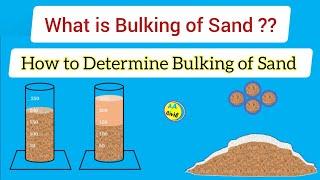 What is Bulking of Sand??  How to Determine Bulking of Sand  Sand Test  All About Civil Engineer