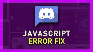 Discord - How To Fix “A JavaScript Error Occurred in the Main Process” Error