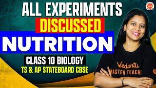 All Experiments discussed  NUTRITION  Class 10 Biology  TS & AP StateboardCBSE  Sunaina Maam